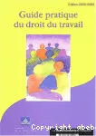 Guide pratique du droit du travail. Edition 2002-2003.