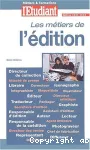 Les métiers de l'édition. Edition 2003-2004