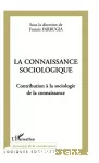La connaissance sociologique. Contribution à la sociologie de la connaissance.