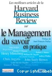 Les meilleurs articles de la Harvard Business Review sur le Management du savoir en pratique.