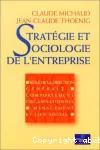 Stratégie et sociologie de l'entreprise.