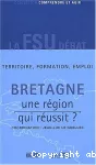 La Bretagne, une région qui réussit ? Actes du colloque du 20 novembre 2002 organisé par la FSU Bretagne et Le Monde Initiatives.