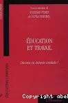 Education et travail. Divorce ou entente cordiale ? Congrès de l'AFEC, Genève, 25-27 mai 2000.