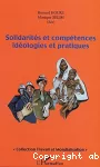 Solidarités et compétences : idéologies et pratiques.