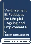 Vieillissement et politiques de l'emploi : Belgique. Ageing and employment policies.