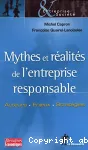 Mythes et réalités de l'entreprise responsable. Acteurs, enjeux, stratégies.