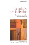 La culture des individus : dissonances culturelles et distinction de soi.