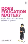 Does education matter? Myths about education and economic growth