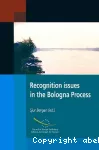 Recognition issues in the Bologna Process. Questions relatives à la reconnaissance dans le Processus de Bologne