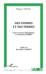 Des femmes et des fermes : genres, parcours biographiques et transmission familiale : une sociologie comparative Andalousie - Franche-Comté.