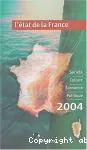 L'état de la France 2004 : un panorama unique et complet de la France : société, culture, économie, politique.