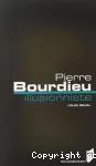 Pierre Bourdieu, illusionniste.