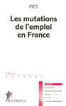 Les mutations de l'emploi en France.
