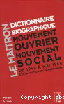 Le Maitron : dictionnaire biographique, mouvement ouvrier, mouvement social. De 1940 à mai 1968. Tome 1. A-Bek.