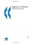 Regards sur l'éducation : les indicateurs de l'OCDE 2005.