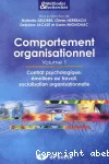 Comportement organisationnel. Volume 1. Contrat psychologique, émotions au travail, socialisation organisationnelle.