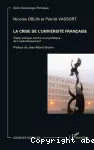 La crise de l'université française : traité critique contre une politique de l'anéantissement.