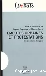 Emeutes urbaines et protestations. Une singularité française.