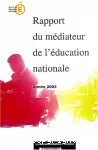 Rapport du médiateur de l'éducation nationale. Année 2002.