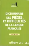 Dictionnaire des pièges et difficultés de la langue française.