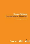 Le capitalisme d'héritiers : la crise française du travail.