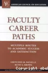 Faculty career paths multiple routes to academic success and satisfaction.