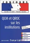 QCM et QROQ sur les institutions.