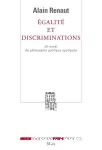 Egalité et discriminations : un essai de philosophie politique appliquée.