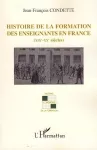 Histoire de la formation des enseignants en France. (XIXe-XXe siècles).