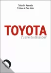 Toyota : l'usine du désespoir.
