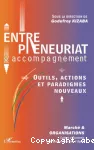 Entrepreneuriat et accompagnement : outils, actions et paradigmes nouveaux.