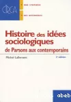 Histoire des idées sociologiques : de Parsons aux contemporains.