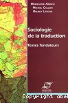 Sociologie de la traduction. Textes fondateurs.