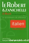Le Robert & Zanichelli : il Boch. Le dictionnaire de référence italien. Dictionnaire français-italien, italien-français. Dizionario francese italiano, italiano-francese.