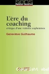 L'ère du coaching : critique d'une violence euphémisée.