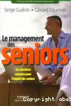 Le management des seniors : les dernières mesures pour l'emploi des seniors.