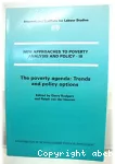 New approaches to poverty analysis and policy. Tome III : The poverty agenda : trends and policy options.