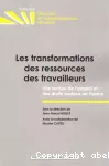 Les transformations des ressources des travailleurs. Une lecture de l'emploi et des droits sociaux en France.