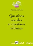 Questions sociales et questions urbaines.