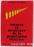 Mesure et structure de la population inactive