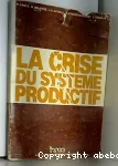 La Crise du système productif