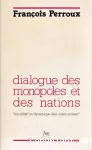 Dialogue des monopoles et des nations