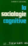 La sociologie cognitive