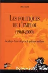 Les politiques de l'emploi, 1960-2000