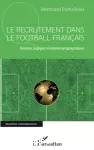Le recrutement dans le football français