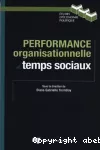 Performance organisationnelle et temps sociaux