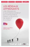 Les réseaux apprenants : Une démarche d'accompagnement du changement dans la relation de service à la SNCF