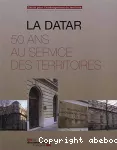 La DATAR. 50 ans au service des territoires