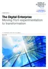The Digital Enterprise Moving from experimentation to transformation