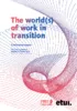 The world(s) of work in transition